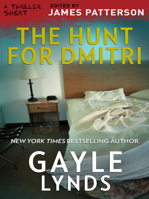 Title details for The Hunt for Dmitri by Gayle Lynds - Available